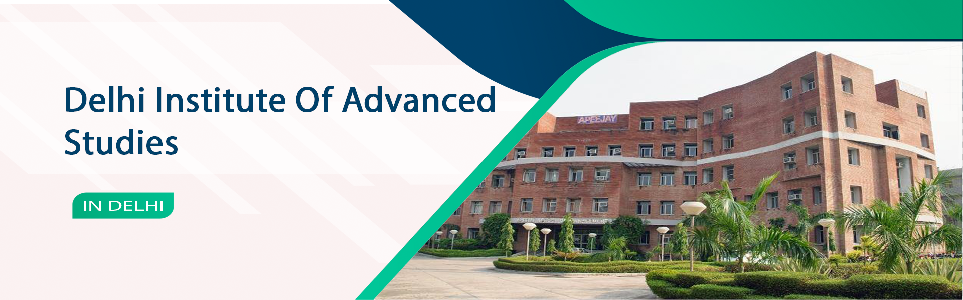 Delhi Institute Of Advanced Studies - [DIAS], New Delhi